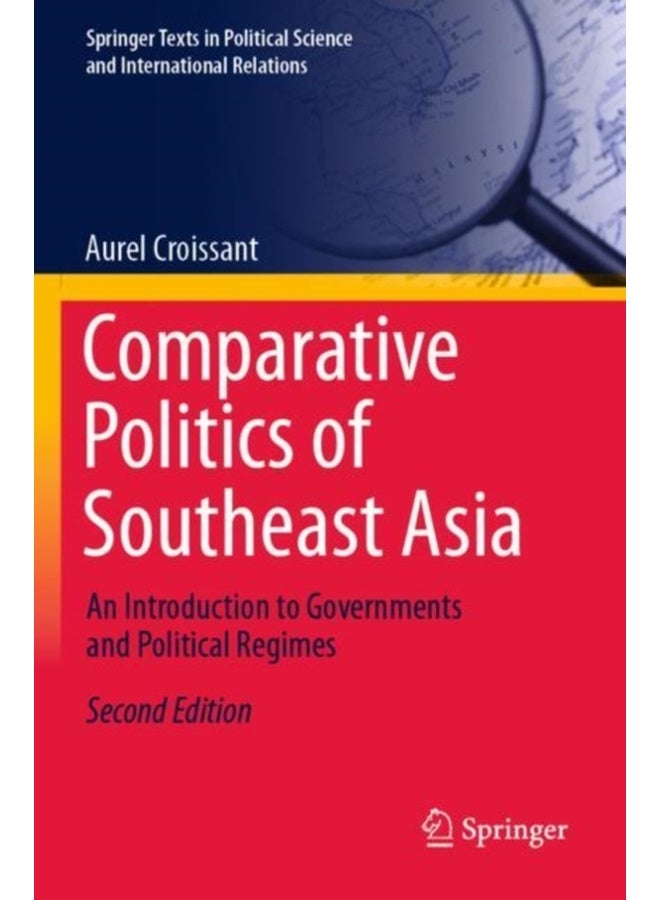 Comparative Politics of Southeast Asia : An Introduction to Governments and Political Regimes 