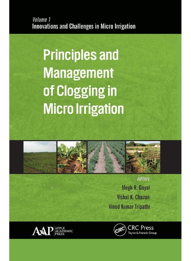 Principles and Management of Clogging in Micro Irrigation 