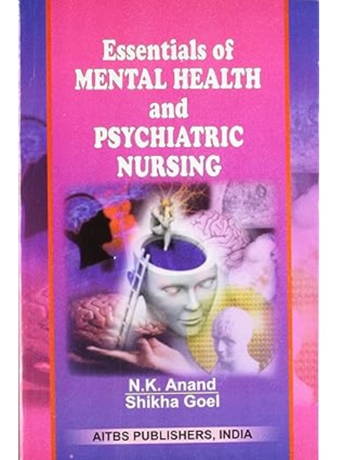 Essentials of Mental Health and Psychiatric Nursing