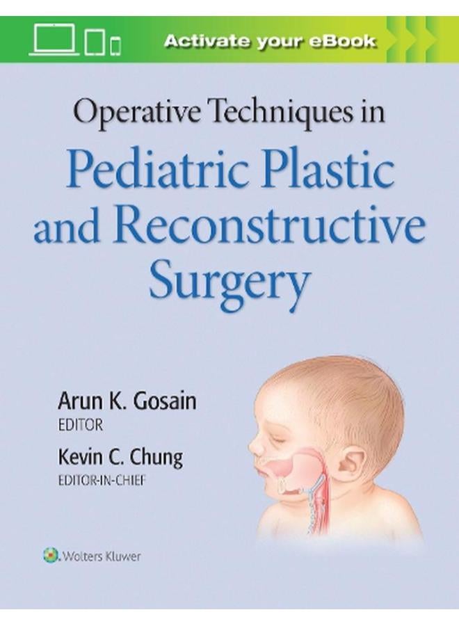 Operative Techniques in Pediatric Plastic and Reconstructive Surgery Ed 1