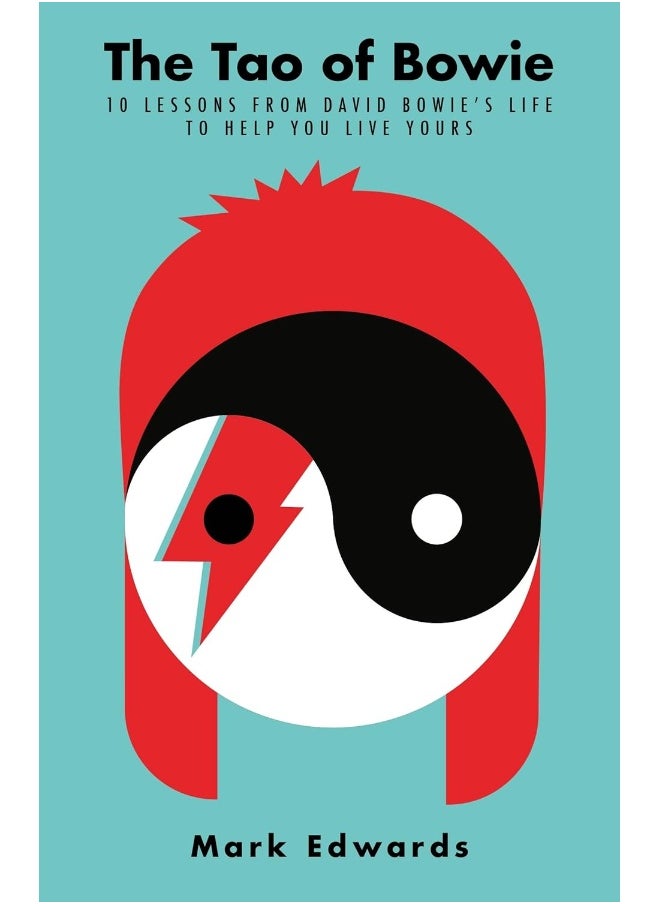 null - The Tao of Bowie: 10 Lessons from David Bowie's Life to Help You Live Yours - Image 1