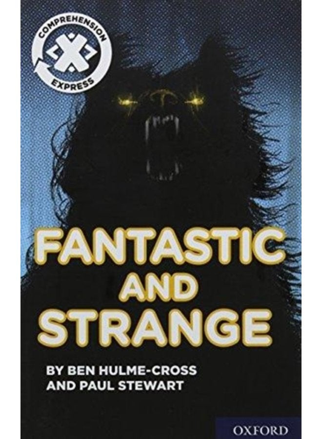 Project X Comprehension Express Stage 3 Fantastic and Strange - Paperback