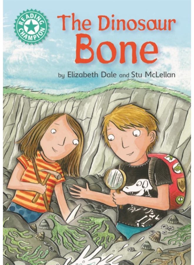 Reading Champion: The Dinosaur Bone : Independent Reading Turquoise 7 