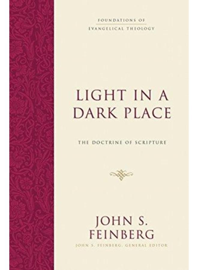 Light in a Dark Place : The Doctrine of Scripture 