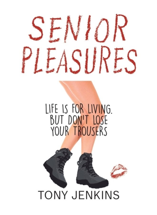 Senior Pleasures - Hardback