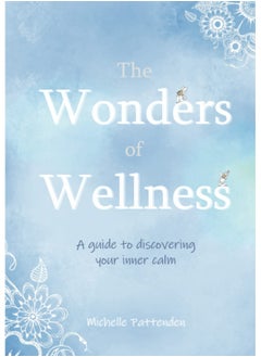 The Wonders of Wellness: A guide to discovering your inner calm  - Image 1