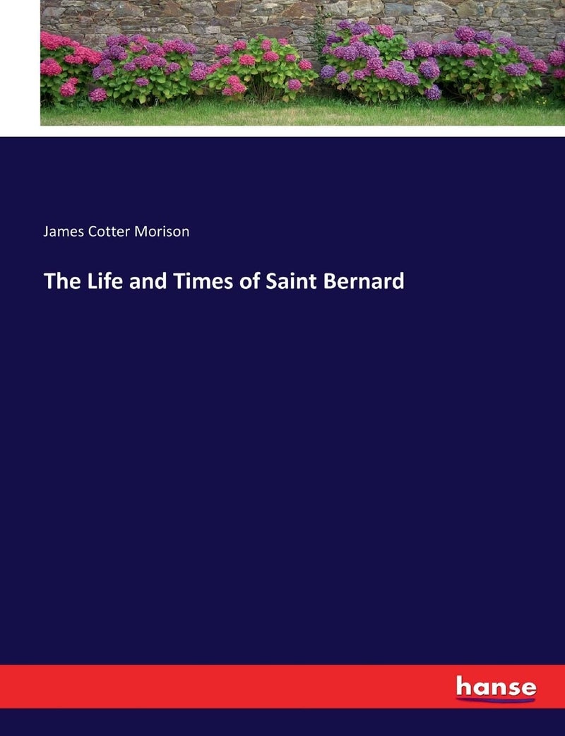The Life and Times of Saint Bernard  - Image 1