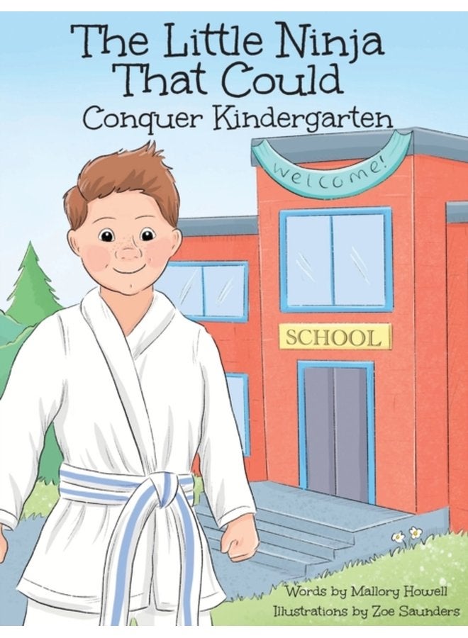 The Little Ninja That Could Conquer Kindergarten 1 - Hardback