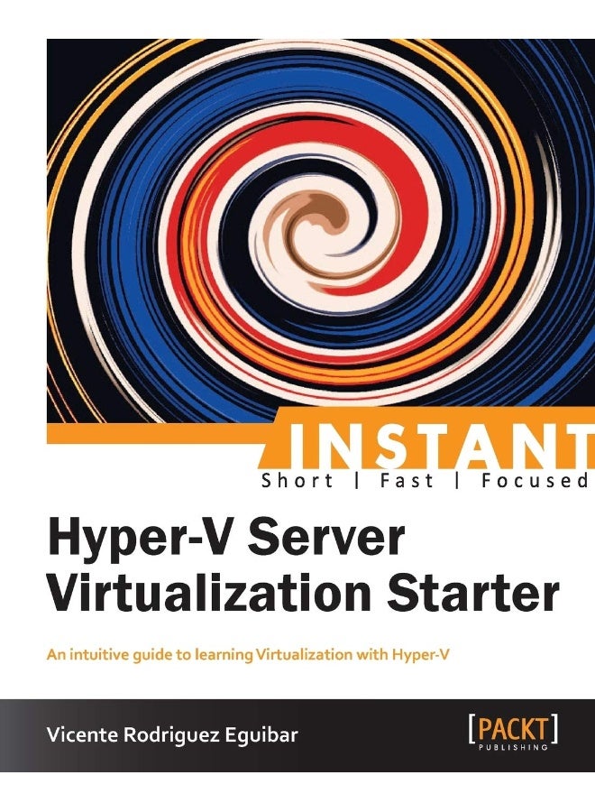 Instant Hyper-V Server Virtualization Starter