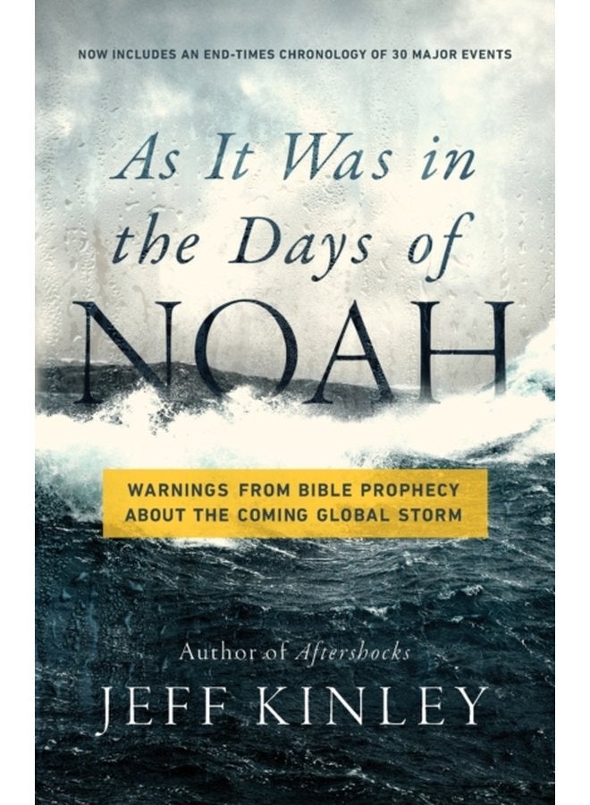 As It Was in the Days of Noah Warnings from Bible Prophecy About the Coming Global Storm - Paperback