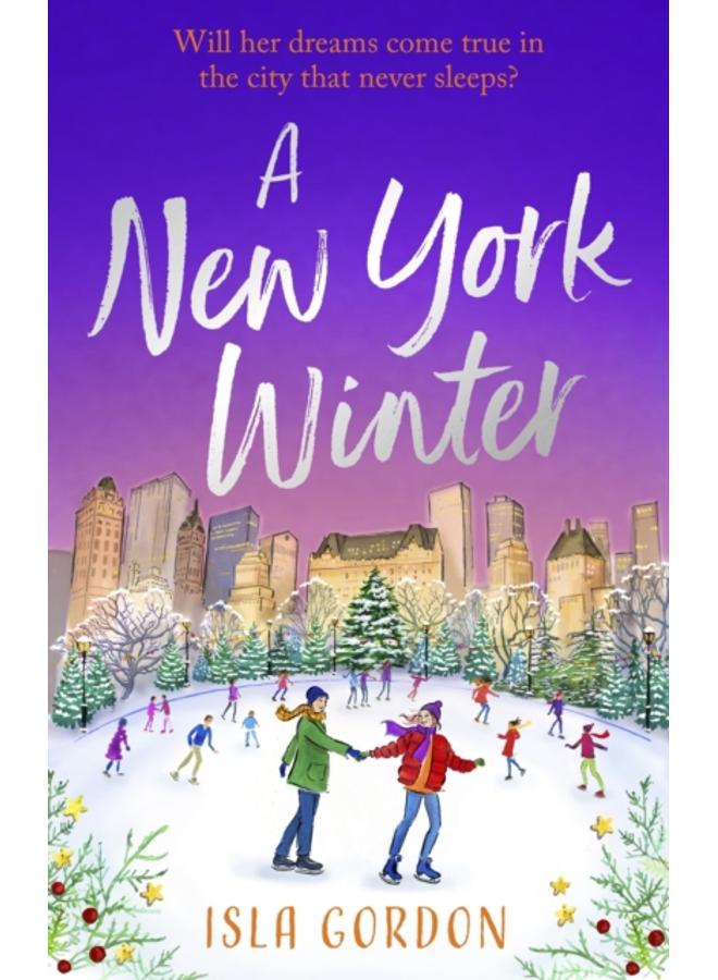 A New York Winter : escape to the city that never sleeps with a heart-warming romance!