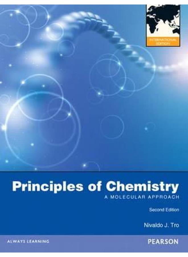 Principles of Chemistry: A Molecular Approach: International Edition