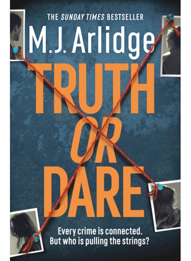 Truth or Dare : A relentless page-turner from the master of the killer thriller 