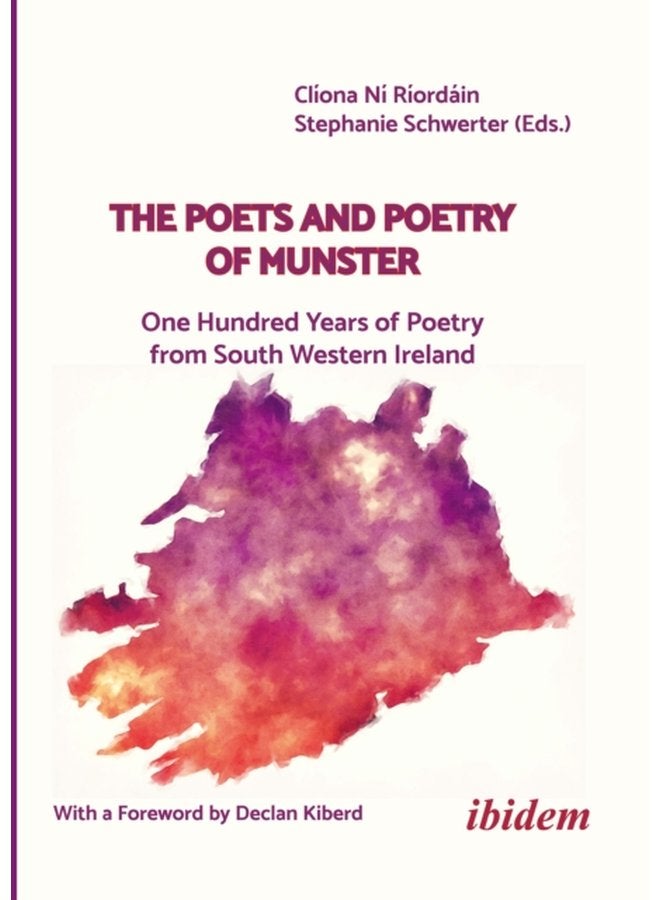 The Poets and Poetry of Munster One Hundred Years of Poetry from South Western Ireland - Paperback