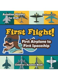 First Flight! First Airplane to First Spaceship -  - Image 1