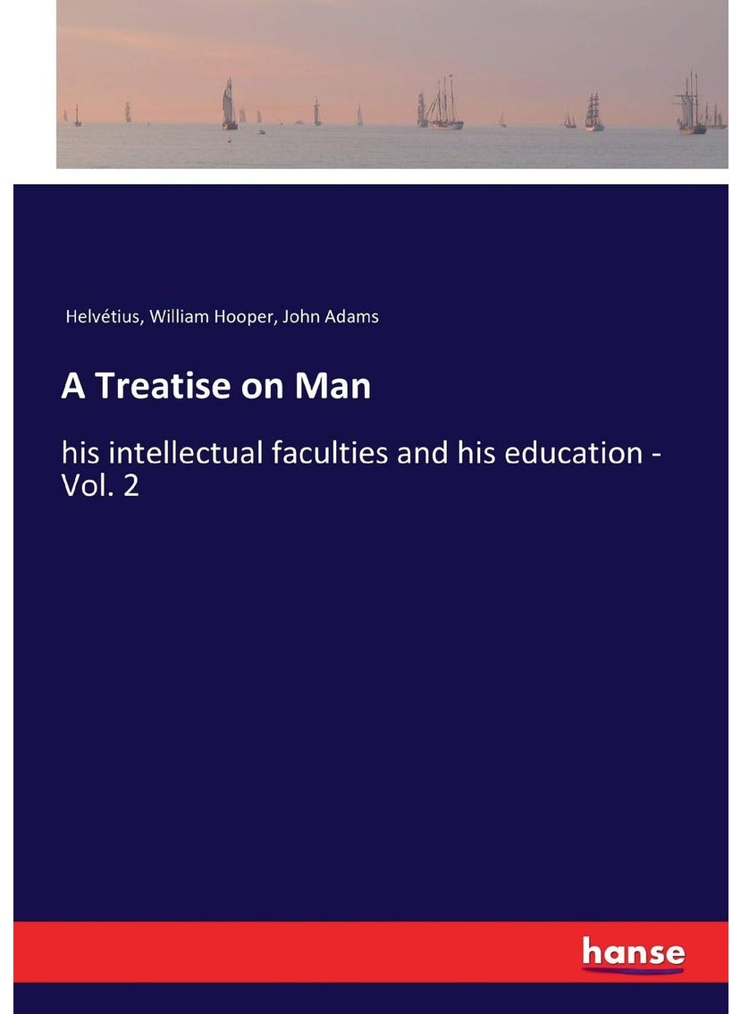 A Treatise on Man: his intellectual faculties and his education - Vol. 2  - Image 1