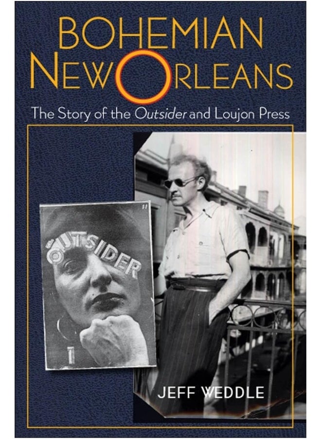 Bohemian New Orleans: The Story of the Outsider and Loujon Press 