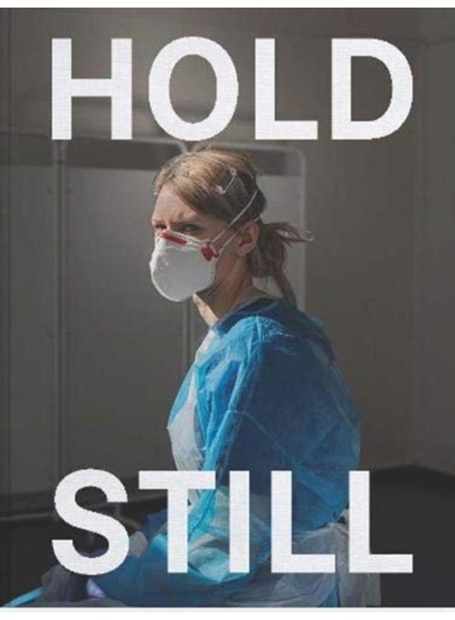 Hold Still : A Portrait of our Nation in 2020: Sunday Times Bestseller 