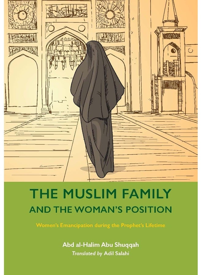 The Muslim Family and the Woman’s Position: Women’s Emancipation during the Prophet’s Lifetime - Image 1