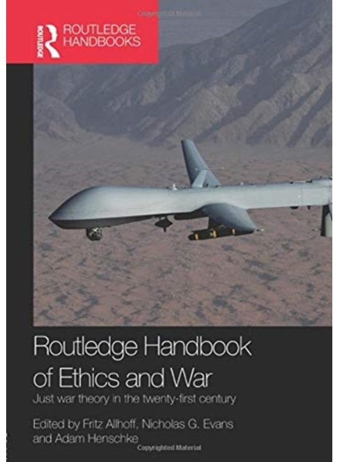 Routledge Handbook of Ethics and War Just War Theory in the 21st Century - Paperback
