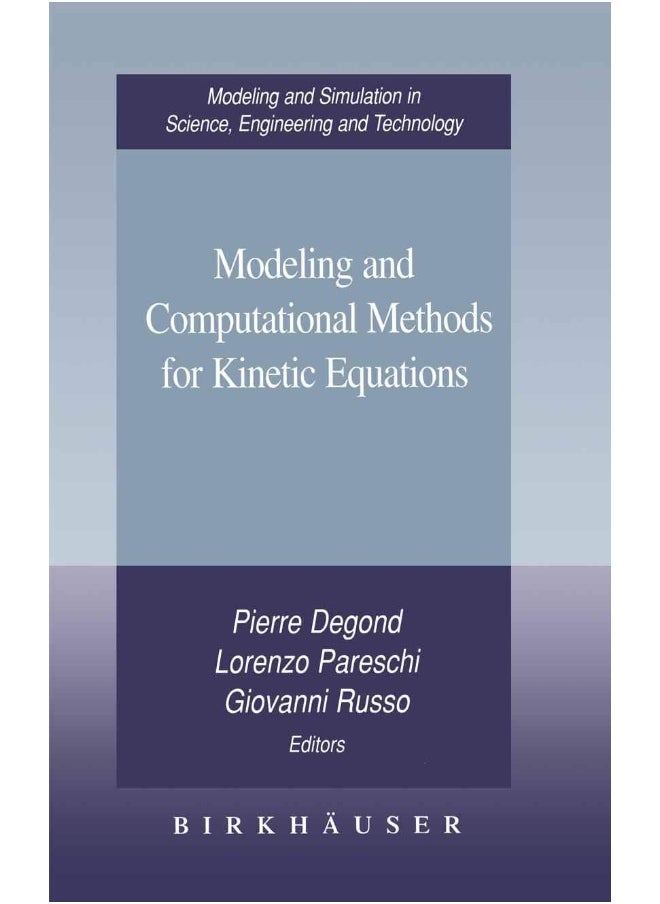 Modeling and Computational Methods for Kinetic Equations 