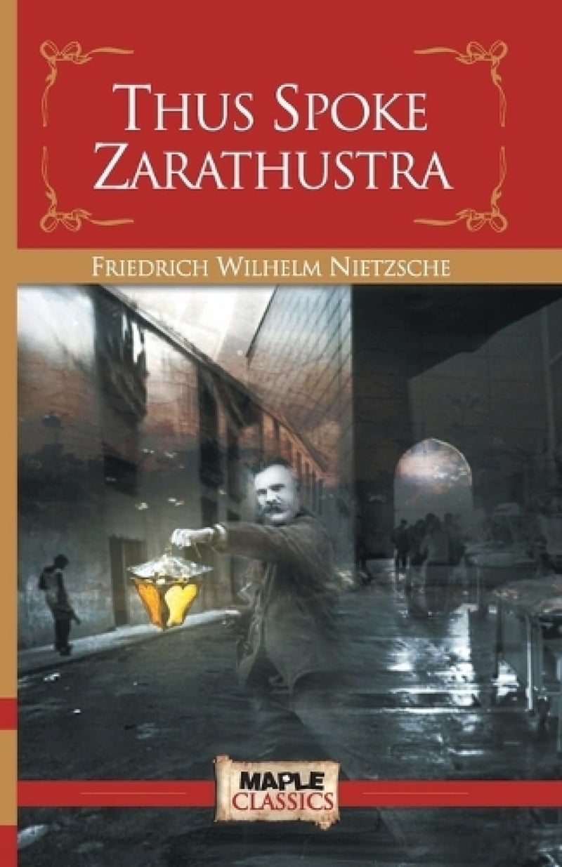Thus Spoke Zarathustra - Friedrich Nietzsche (Maple Classics) - Image 1