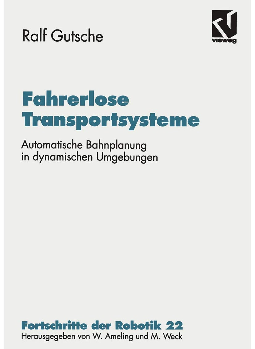 Fahrerlose Transportsysteme: Automatische Bahnplanung in dynamischen Umgebungen 