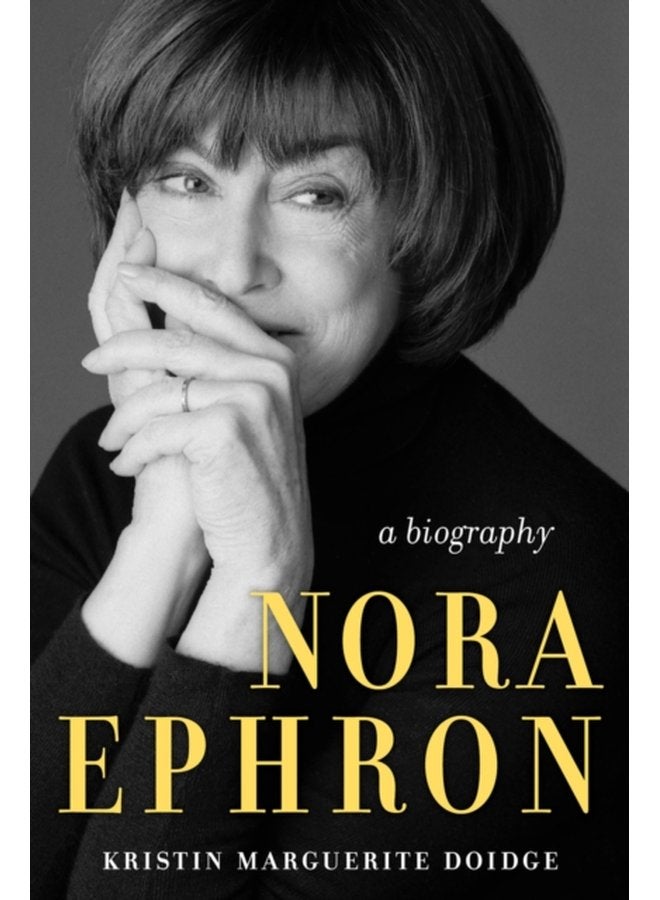 Nora Ephron A Biography - Paperback