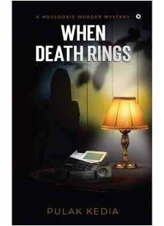 Notion Press When Death Rings: A Mussoorie Murder Mystery  - Image 1