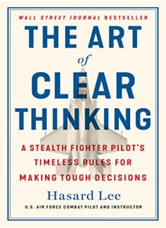 ART OF CLEAR THINKING 
