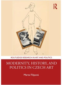 Modernity, History, and Politics in Czech Art 