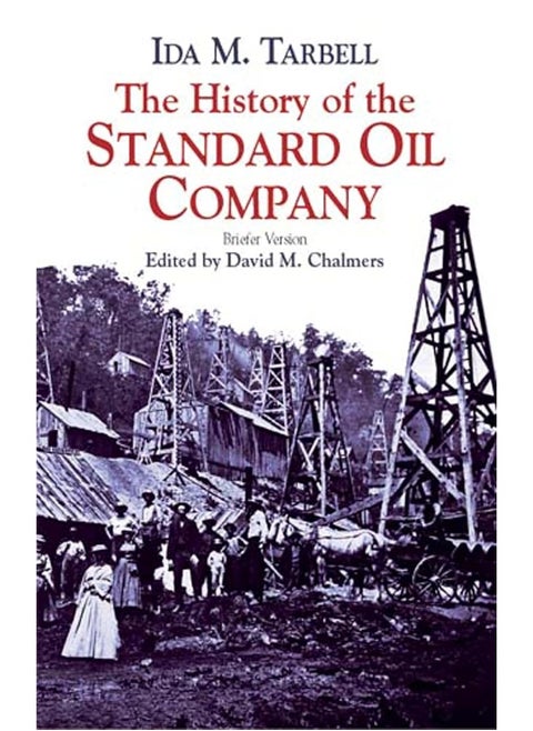 The History of the Standard Oil Company: Briefer Version