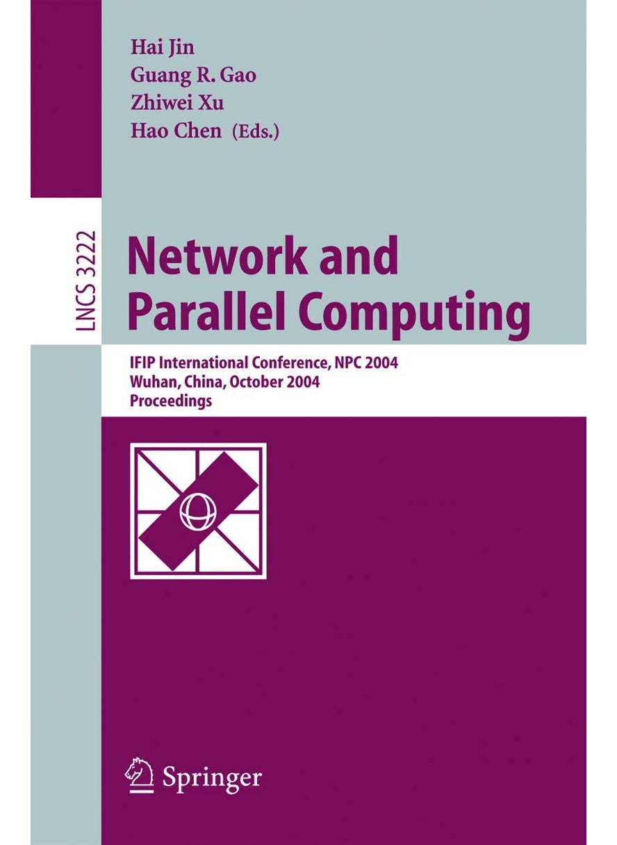 Network and Parallel Computing: IFIP International Conference, NPC 2004, Wuhan, China, October 18-20, 2004. Proceedings 