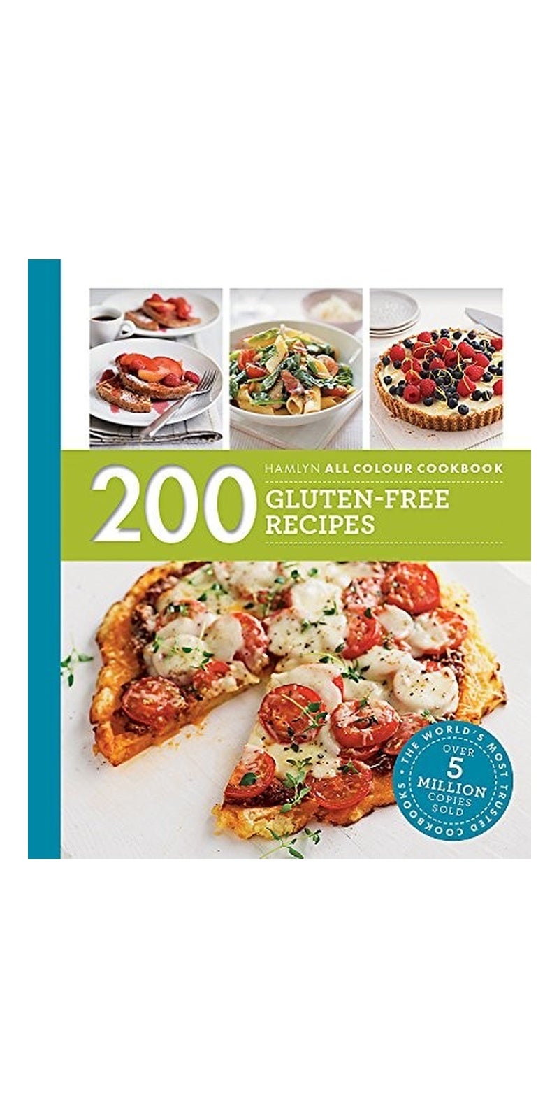 200 Gluten-Free Recipes: Hamlyn All Colour Cookbook