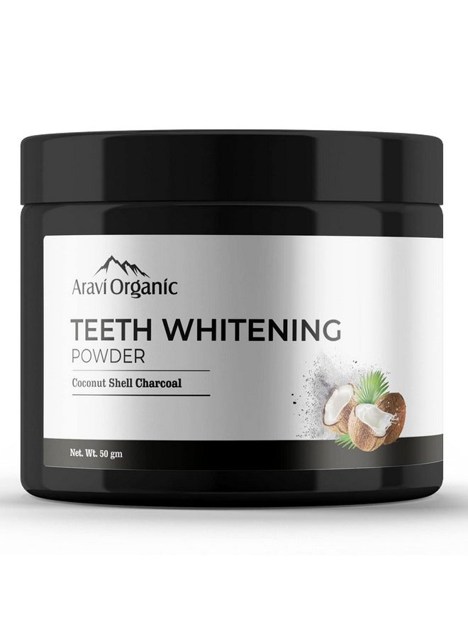 Aravi Organic Teeth Whitening Charcoal Powder - For Enamel Safe Teeth Whitening, Stain Remover, Freshens Breath - Suitable For All Type Teeth - 50 Gm  - Image 1