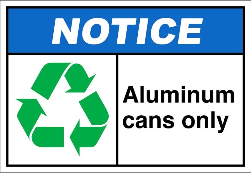 JHall Graphics Aluminum Cans Only Notice OSHA/ANSI Label Decal Sticker 8" - Image 1