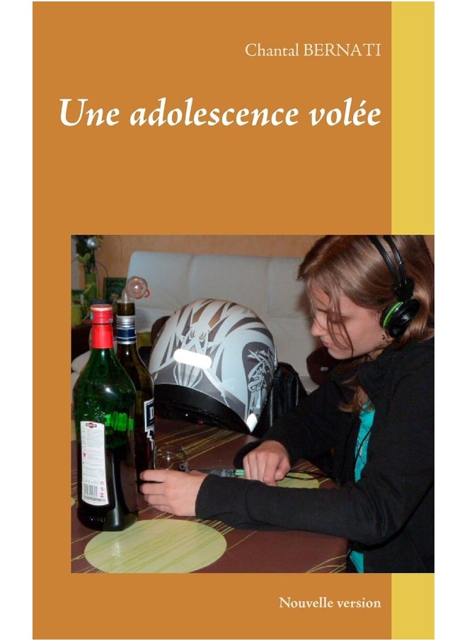Une adolescence volée: Nouvelle version 