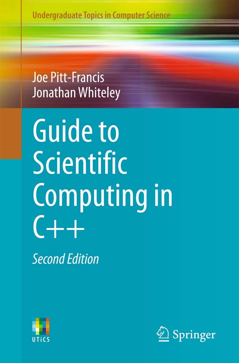 Springer Guide to Scientific Computing in C++ 