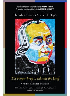 The Proper Way to Educate the Deaf: A Modern Annotated Translation 