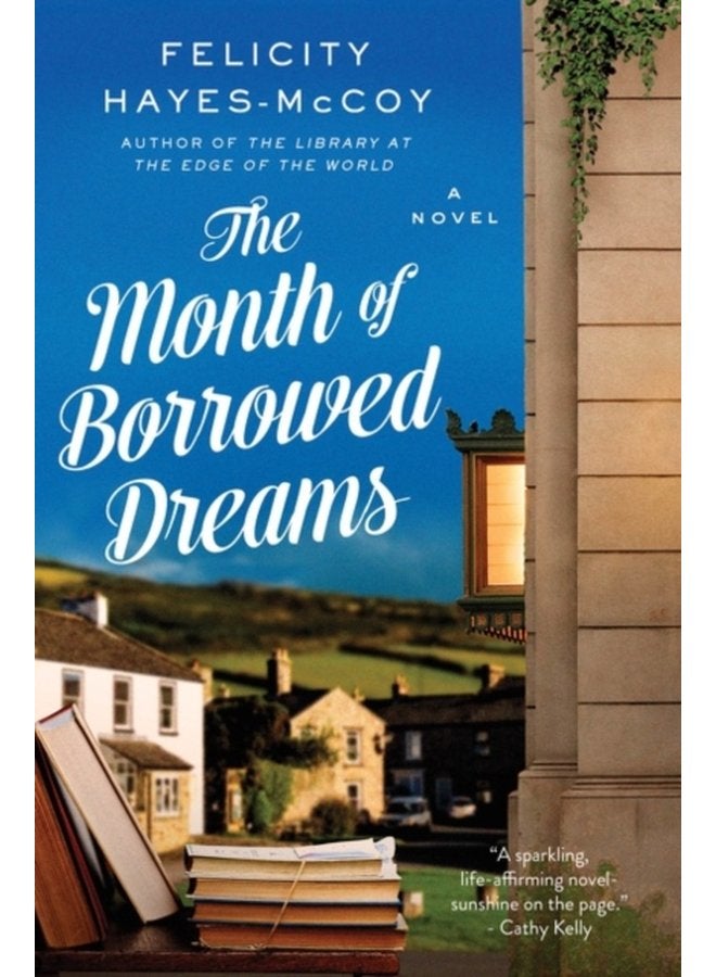 The Month of Borrowed Dreams A Novel - Hardback