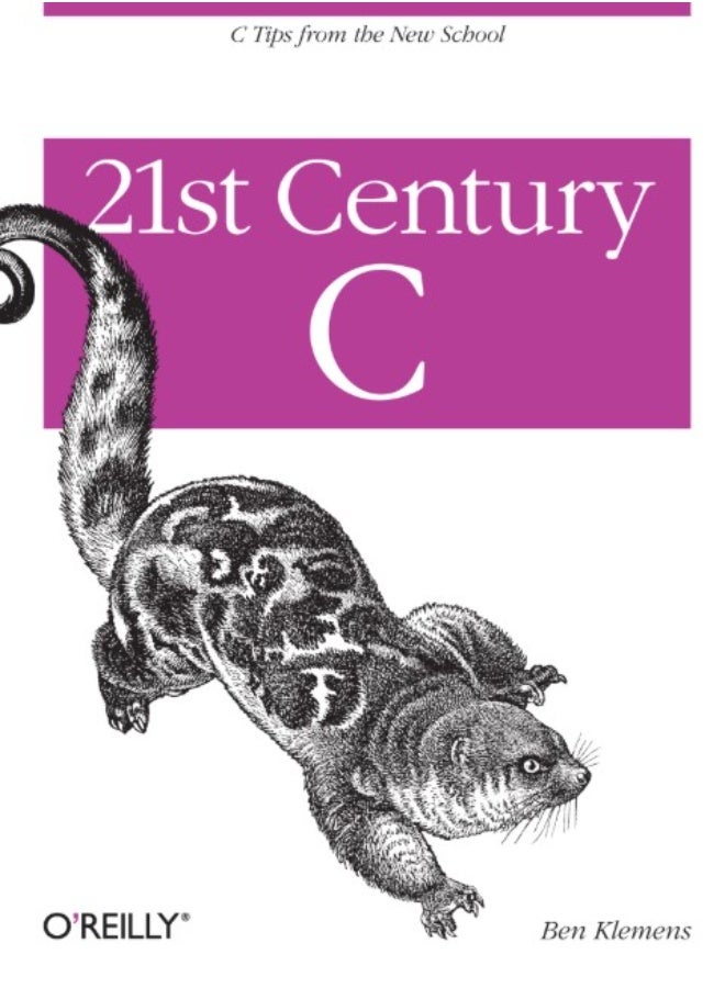 21st Century C: C Tips from the New School by Ben Klemens - Image 1