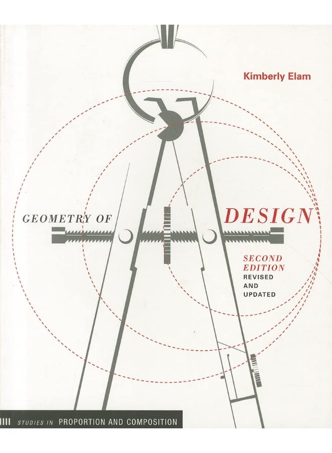 Geometry of Design 2nd Ed: Studies in Proportion and Composition 