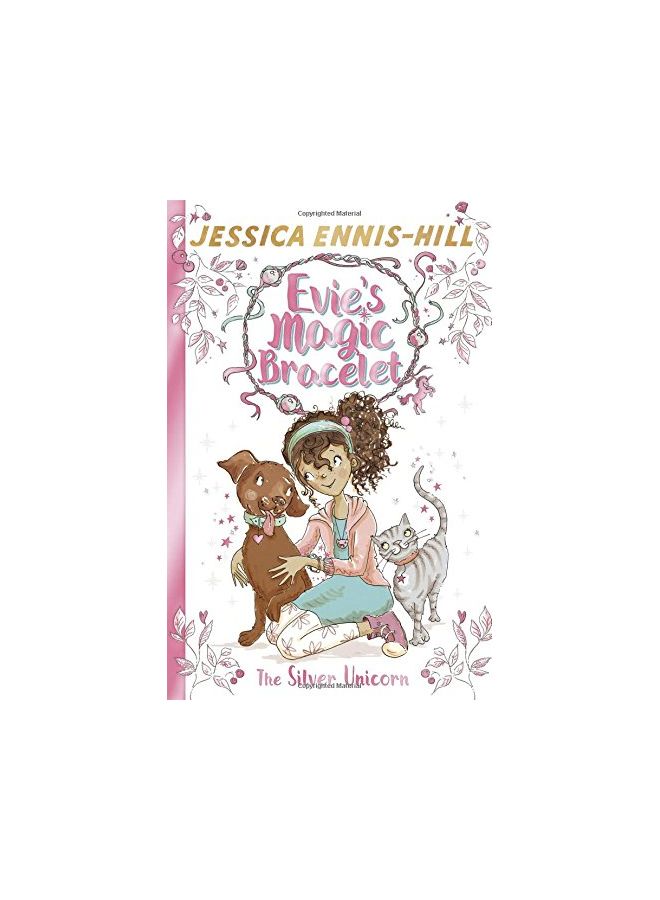 The Silver Unicorn (Evie's Magic Bracelet Book 1)
