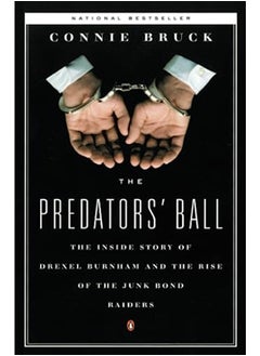 The Predators' Ball: The Inside Story of Drexel Burnham and the Rise of the Junkbond Raiders (Updated) - pzsku/ZA5C571B871F07DC6F63CZ/45/_/1695146459/0a90169d-9864-4baf-83ec-c1d9c07ae5d6