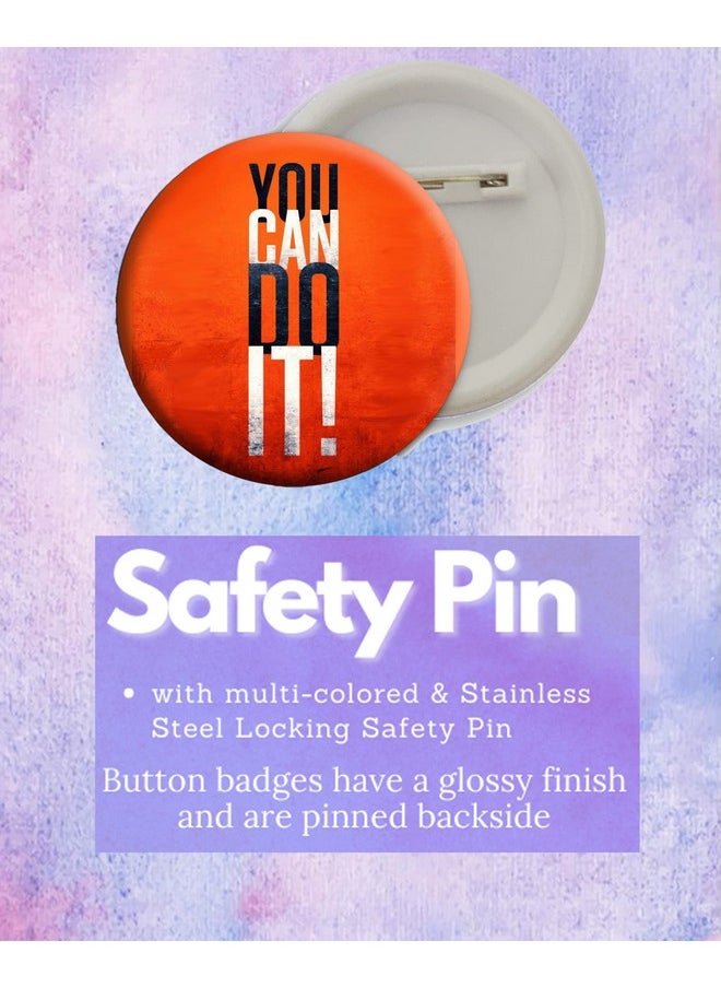 D2c D2C Round Plastic Button Badge Printed Motivational & Inspirational Quote | Never Give Up | You Are Stronger Than You Think (You Can Do It)  - Image 4