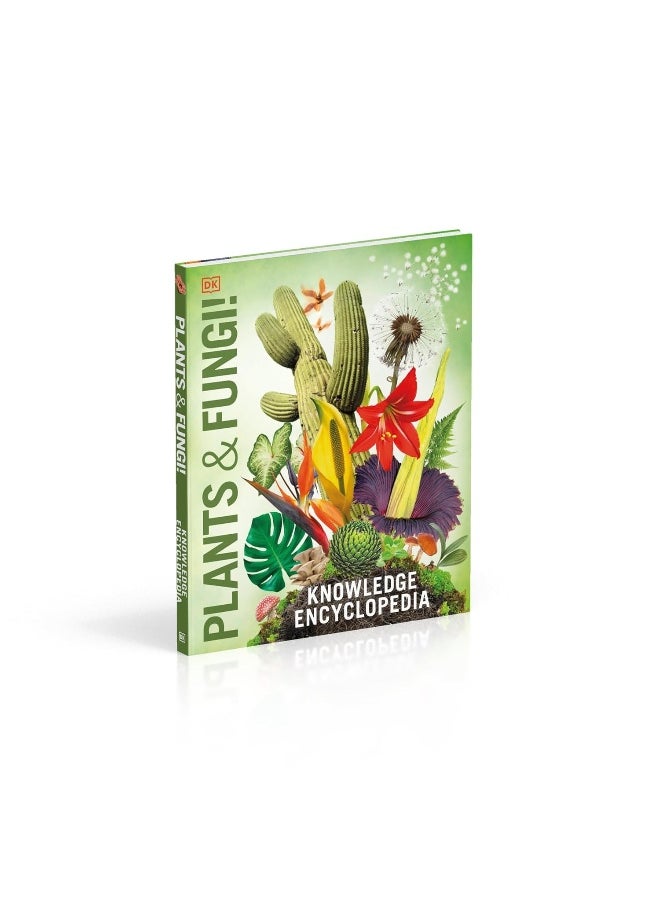 Knowledge Encyclopedia Plants and Fungi!: Our Growing World as You've Never Seen It Before  - Image 3