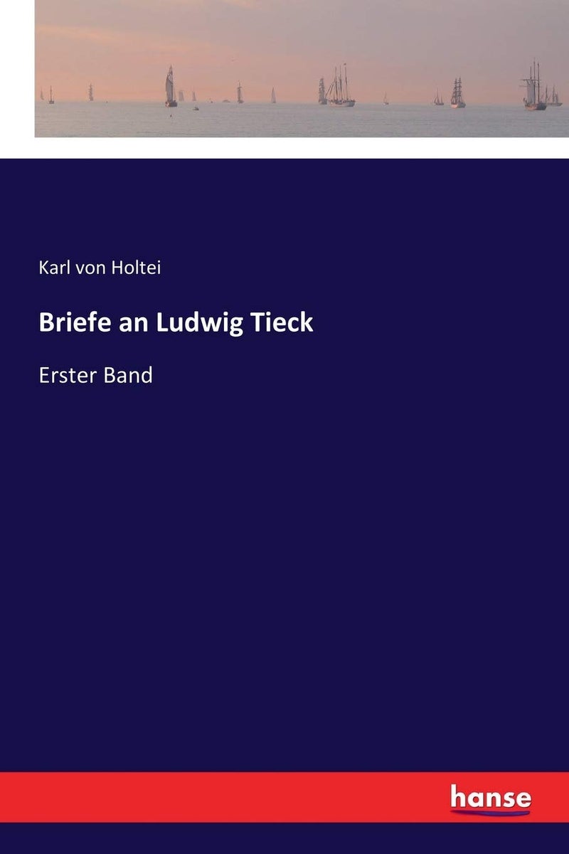 Briefe an Ludwig Tieck: Erster Band - Image 1