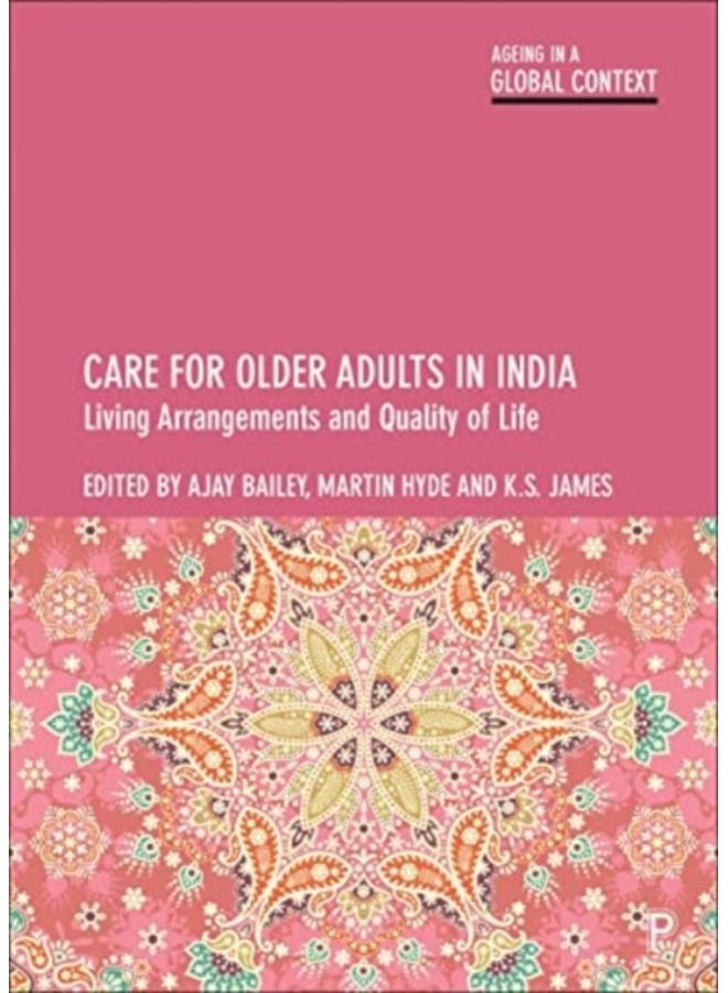 Care for Older Adults in India : Living Arrangements and Quality of Life