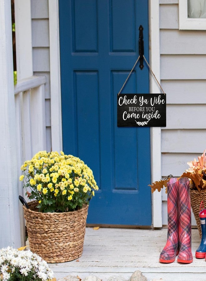 JXREQ Funny Welcome Sign for Front Door Porch, Home Farmhouse Office Welcome Hello Sign Decor for Wall Decorations, Housewarming Gifts for New House Home Women Men, Check Ya Vibe Sign, 12x6 Inch - Image 4