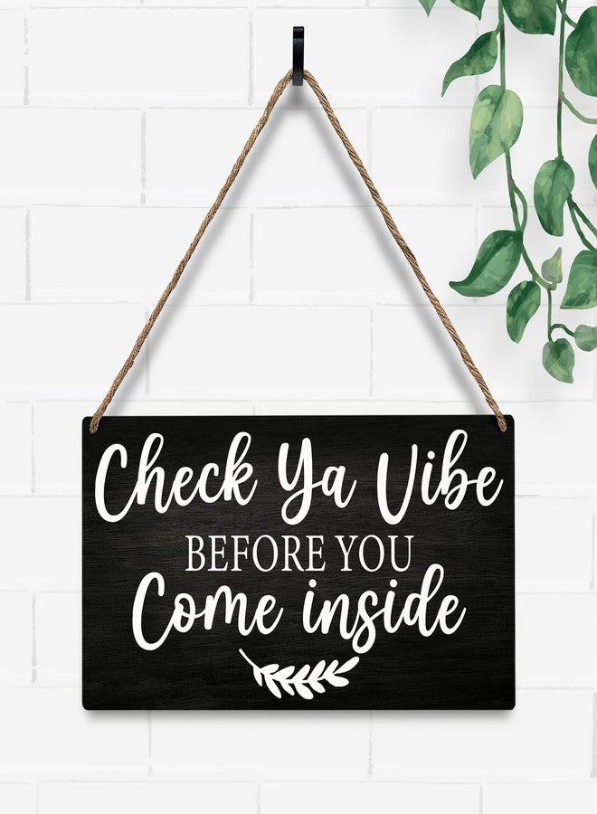 JXREQ Funny Welcome Sign for Front Door Porch, Home Farmhouse Office Welcome Hello Sign Decor for Wall Decorations, Housewarming Gifts for New House Home Women Men, Check Ya Vibe Sign, 12x6 Inch - Image 2